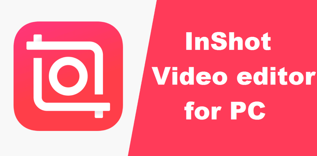 Inshot for PC