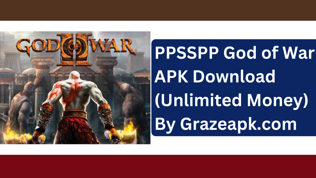 PPSSPP God of War 2 APK Download (Unlimited Money)