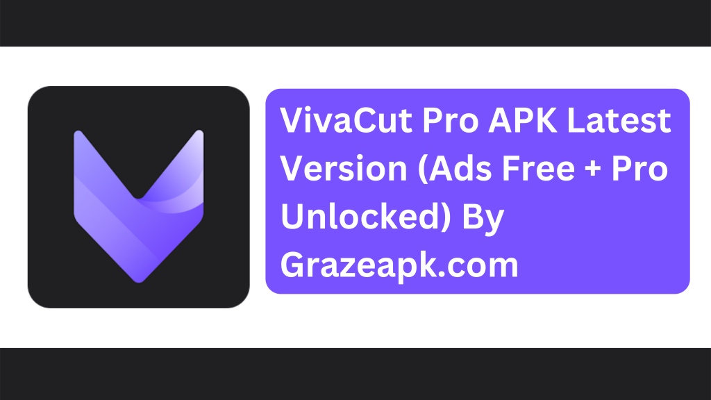 VivaCut Pro APK Latest Version
