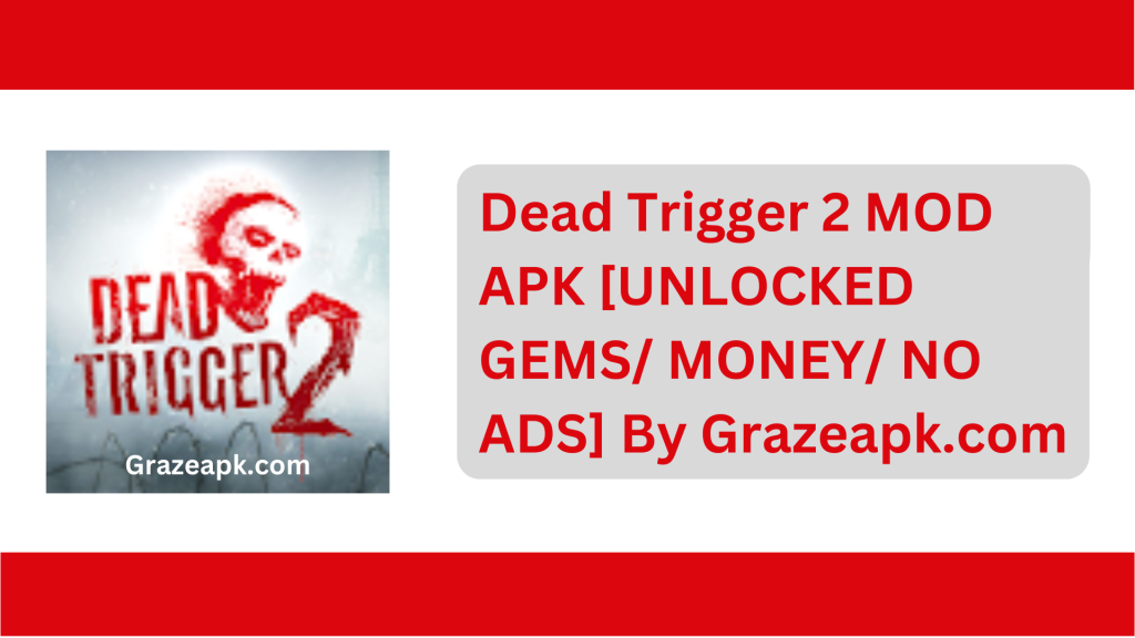 Dead Trigger 2 MOD APK