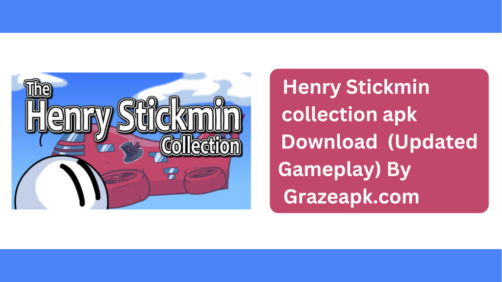 Henry Stickmin collection apk
