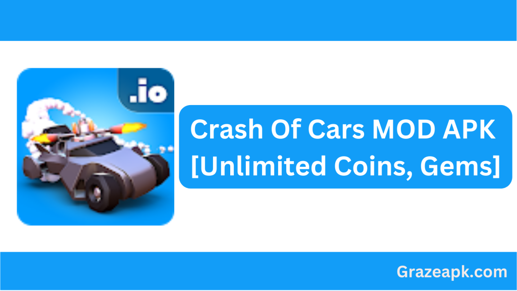 Crash Of Cars MOD APK