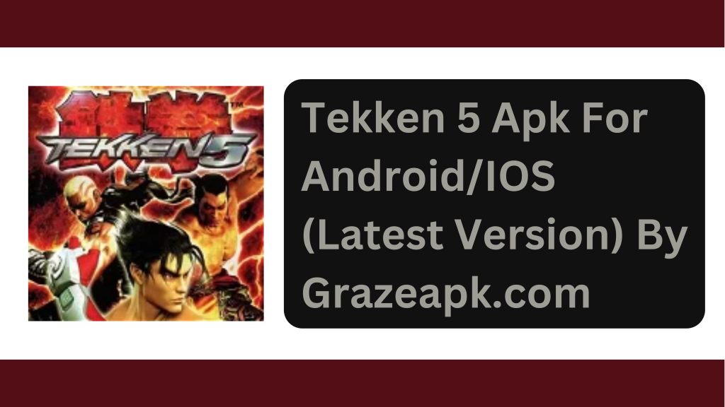 tekken 5 apk download for android