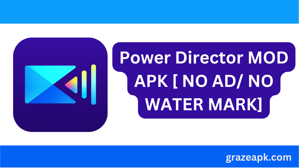 Power Director hack APK