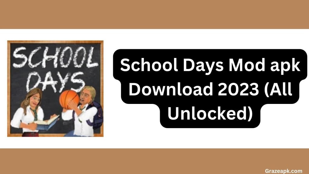 School Days Mod apk Download 2023 (All Unlocked)